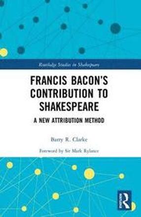Francis Bacons Contribution to Shakespeare