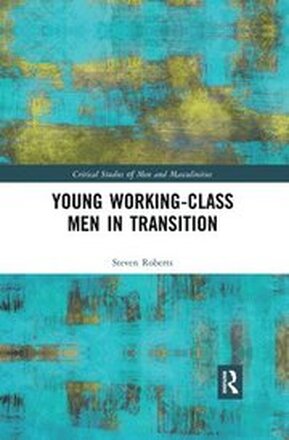 Young Working-Class Men in Transition