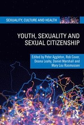Youth, Sexuality and Sexual Citizenship