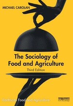 The Sociology of Food and Agriculture