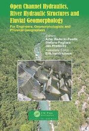 Open Channel Hydraulics, River Hydraulic Structures and Fluvial Geomorphology
