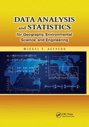 Data Analysis and Statistics for Geography, Environmental Science, and Engineering