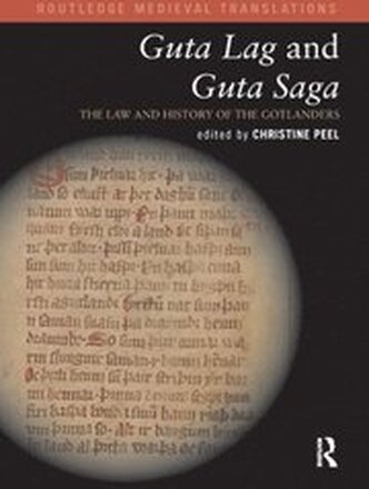 Guta Lag and Guta Saga: The Law and History of the Gotlanders