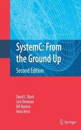 SystemC: From the Ground Up, Second Edition