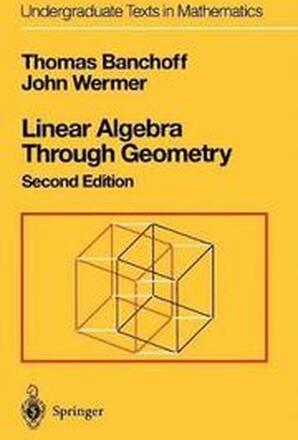 Linear Algebra Through Geometry