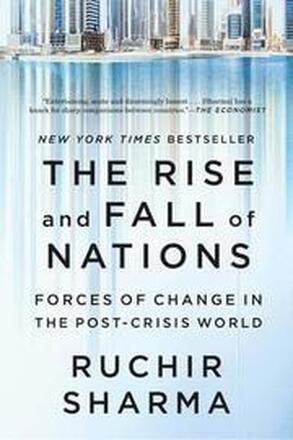 Rise And Fall Of Nations - Forces Of Change In The Post-Crisis World
