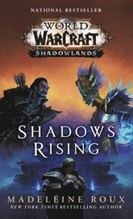 Shadows Rising (World Of Warcraft: Shadowlands)