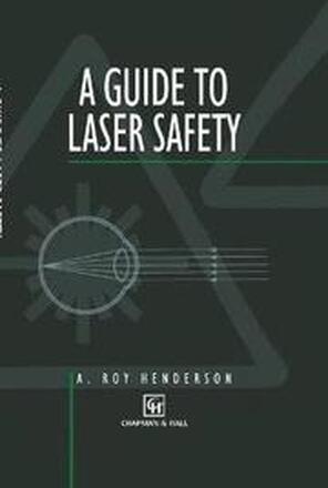 Guide to Laser Safety