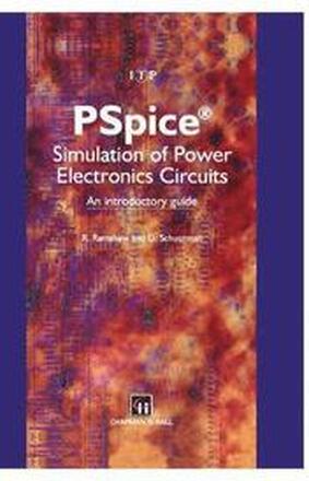 PSpice Simulation of Power Electronics Circuits