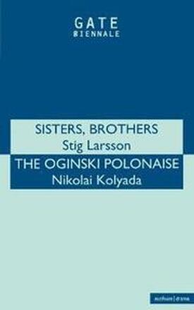 Sisters, Brothers' & 'Oginski Polonais