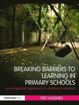 Breaking Barriers to Learning in Primary Schools