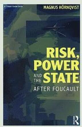 Risk, Power and the State
