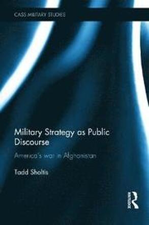 Military Strategy as Public Discourse