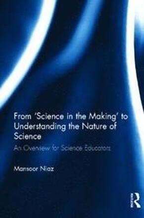 From 'Science in the Making' to Understanding the Nature of Science