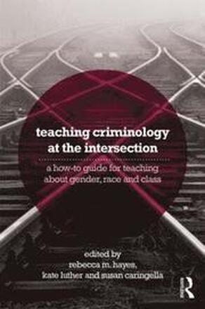 Teaching Criminology at the Intersection