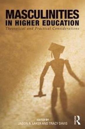 Masculinities in Higher Education