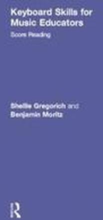 Keyboard Skills for Music Educators: Score Reading