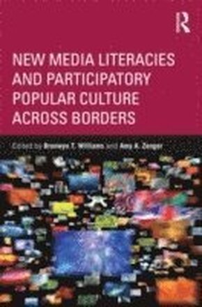 New Media Literacies and Participatory Popular Culture Across Borders