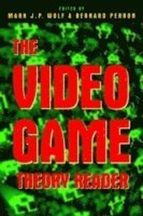 The Video Game Theory Reader