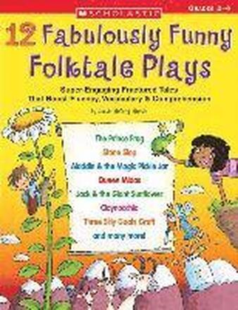 12 Fabulously Funny Folktale Plays: Boost Fluency, Vocabulary, and Comprehension!