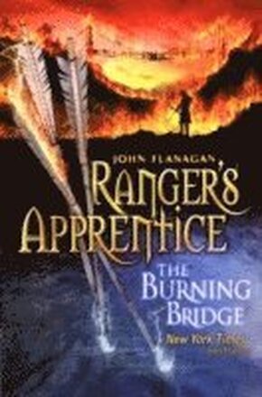 The Burning Bridge (Ranger's Apprentice Book 2)