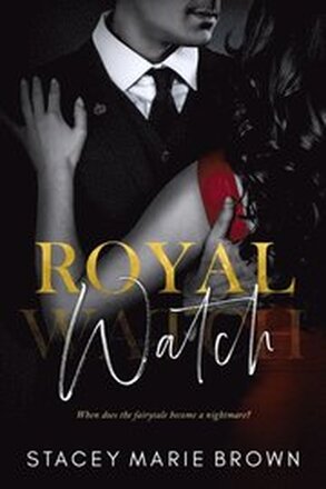 Royal Watch (Royal Watch #1)