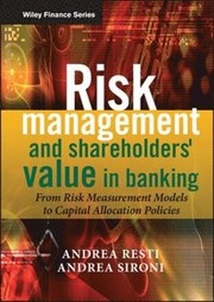 Risk Management and Shareholders' Value in Banking