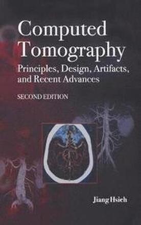 Computed Tomography Principles, Design, Artifacts, and Recent Advances