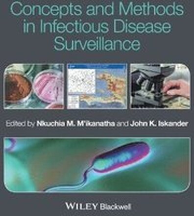 Concepts and Methods in Infectious Disease Surveillance