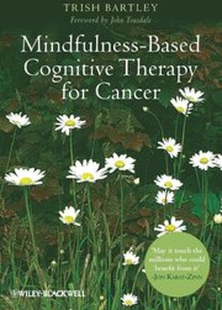 Mindfulness-Based Cognitive Therapy for Cancer