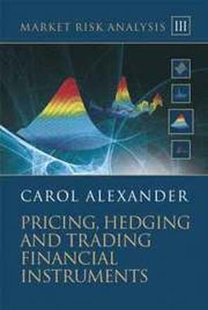 Market Risk Analysis, Pricing, Hedging and Trading Financial Instruments