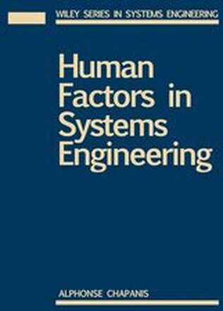 Human Factors in Systems Engineering