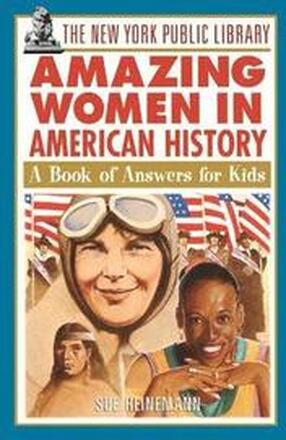 The New York Public Library Amazing Women in American History