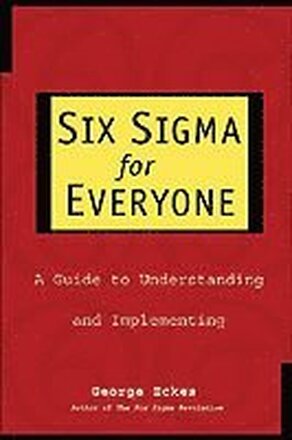 Six Sigma for Everyone