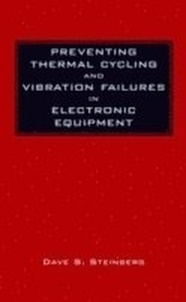 Preventing Thermal Cycling and Vibration Failures in Electronic Equipment