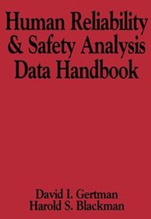 Human Reliability and Safety Analysis Data Handbook