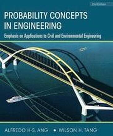 Probability Concepts in Engineering: Emphasis on Applications to Civil and Environmental Engineering, 2e Instructor Site