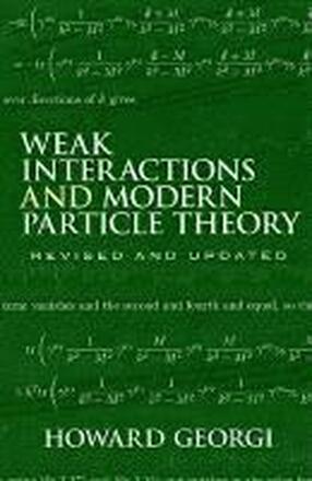 Weak Interactions and Modern Particle Theory