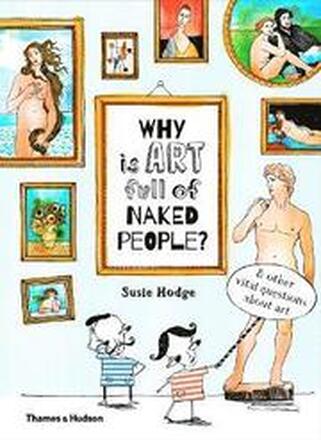 Why is art full of naked people?