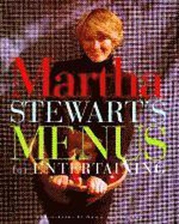 Martha Stewart's Menus for Entertaining