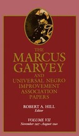 The Marcus Garvey and Universal Negro Improvement Association Papers, Vol. VII