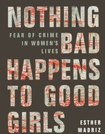 Nothing Bad Happens to Good Girls