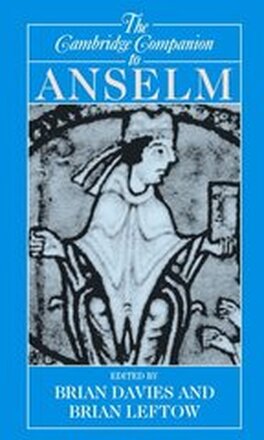 The Cambridge Companion to Anselm