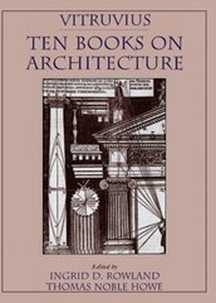 Vitruvius: 'Ten Books on Architecture