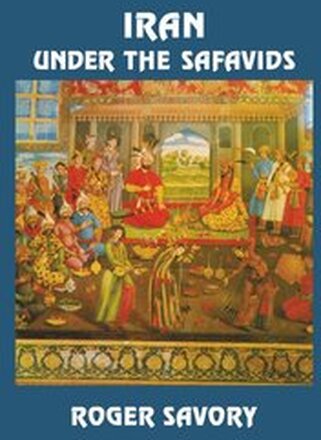 Iran Under the Safavids