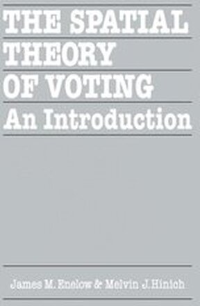 The Spatial Theory of Voting