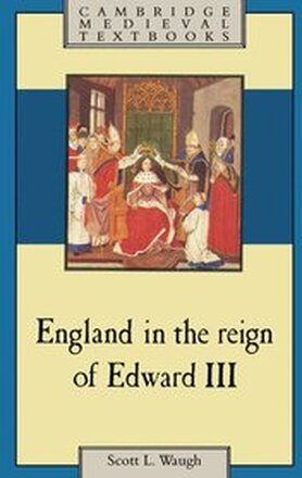 England in the Reign of Edward III