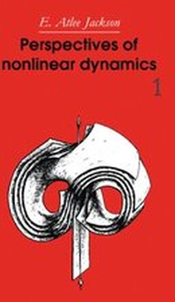Perspectives of Nonlinear Dynamics: Volume 1