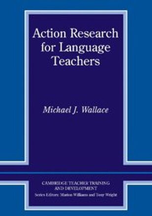 Action Research for Language Teachers