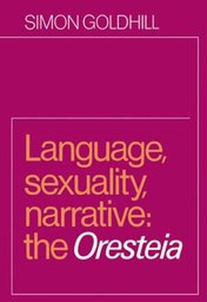 Language, Sexuality, Narrative